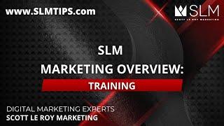 Scott Le Roy Marketing Overview - Training