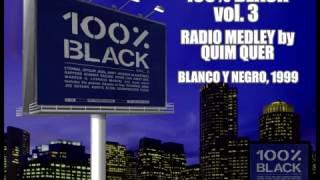 100% Black 3 - Radio Medley
