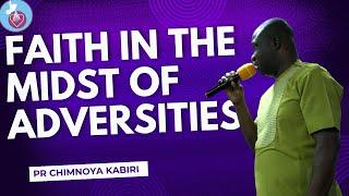 Faith in the Midst of Adversities | Pastor Chimnoya Kabiri | Divine Love Assembly Qatar #faithingod