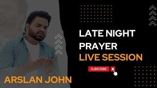 Late Night Prayer ll Arslan John ll live Session