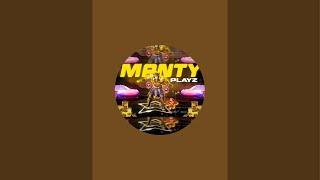 MANTY PLAYZ is live