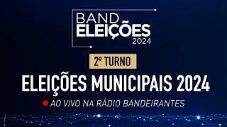  Cobertura do 2º Turno das Eleições Municipais 2024 - Rádio Bandeirantes - Programa de 27/10/2024