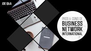 Pros and Cons of Being Apart of Business Network International (BNI)