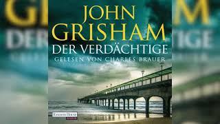 Der Verdächtige von John Grisham - teil 1 | Krimi Thriller Hörbuch