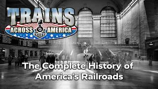 The Complete History of America's Railroads