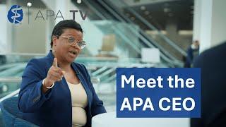 The APA Mission - Meet the CEO and Medical Director