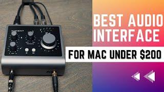 Best Audio Interface For MAC Under $200