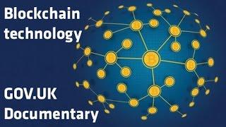 "Blockchain technology" - GOV.UK Documentary