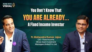 Mutual Funds & Bonds: Perfect Duo | Building Wealth w/ Vishal Goenka ft. Mahendra Jajoo, Mirae Asset