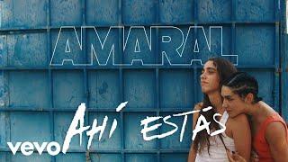 Amaral - Ahí Estás (Video Oficial)