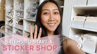 WHAT YOU NEED TO START A STICKER BUSINESS • How I Started My Sticker Shop On A Budget 2022