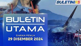 Buletin Utama, 29 Disember 2024