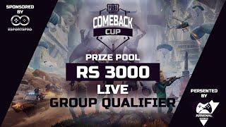 PUBG MOBILE COMEBACK CUP | GROUP QUALIFIERS | ARSENAL ESPORTS