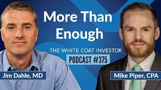 More Than Enough with Mike Piper - WCI Podcast #375