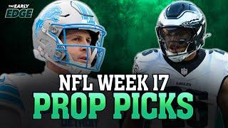 NFL Week 17 Player Props BEST BETS & PICKS | The Early Edge