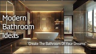 100 Best Modern Bathroom Ideas and Designs | Luxury Bathroom Designs