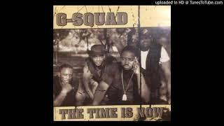 G-Squad - Me & My Road Dog (Miami, Fl. 2001)