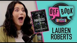 Lauren Roberts Spills the POWERLESS Tea | Off Book with Simon Teen | Episode 4