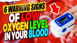 6 Alarming Signs Your Blood Oxygen Levels Are Dangerously Low