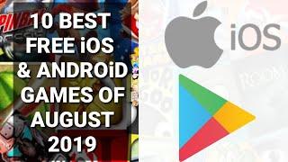 10 Best Free iOS and Android Games Of August