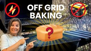 Off Grid Baking Challenge: Can I Actually Make Bread on a Charcoal Grill?