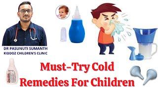 Home Remedies for Cold in Children -Dr Pasunuti Sumanth