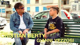 Cristian Berty FT Gianni Vezzosi - Nu' figlio abbandunato ( Video Ufficiale )