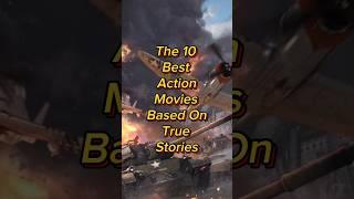 The 10 Best Action Movies Based On True Stories | Top 10 Action Movies #shorts #top10 #movies