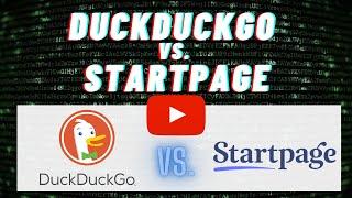 DuckDuckGo vs. StartPage - Comparing the Private Search Engines