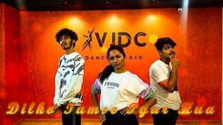 Dil ko tumse pyaar hua | VJ Dance Company | Dance Cover | VJDC