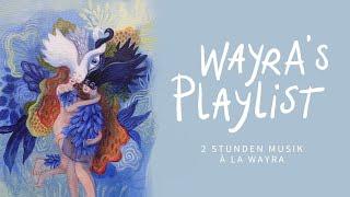 2 Stunden motivierende Musik zum Malen | WAYRA's Playlist 