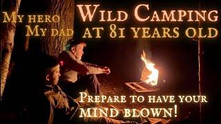 81 YEARS OLD WILD CAMPING BUSHCRAFT shelter RAW FOOD Fell Running Backpacking uk MY HERO MY DAD