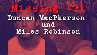 [MISSING 411] Duncan MacPherson und Miles Robinson