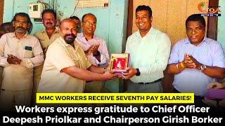 MMC workers receive seventh pay salaries!