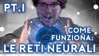 Come funziona: le Reti Neurali (Pt. 1)