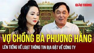 Thời sự NÓNG sáng 23/11: Vợ chồng bà Phương Hằng bất ngờ lên tiếng loạt thông tin bịa đặt về công ty