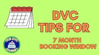 Is It Possible To Book The Most Popular DVC Rooms At 7 Months?