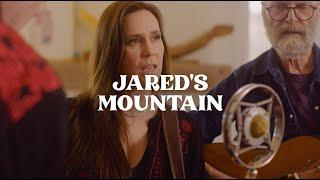 Jared's Mountain (Official Music Video) Jessica Rhaye, Bill Preeper and Sandy MacKay