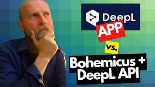 DeepL application vs. Bohemicus + the DeepL API key