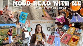 MOOD READ with me: *ultimate fall vlog edition*  (spoiler free reading vlog)| Ella Rose Reads