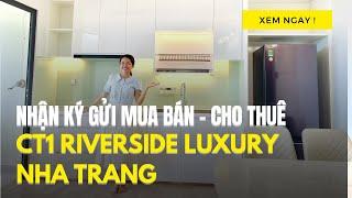 Chuyển nhượng nhiều căn  hộ cao cấp CT1 Riverside luxury Nha Trang chỉ 2 tỷ 450 SHR, cho thuê tốt