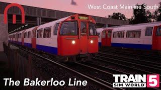 Train Sim World 5 - The Bakerloo Line on West Coast Mainline!!