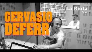 LA RIOTA feat Gervasio Deferr