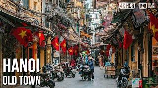 Hanoi City, The Old Town/Quarter -  Vietnam [4K HDR] Walking Tour