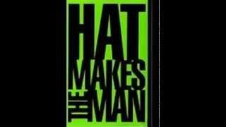 Hat Makes the Man.  Their first album