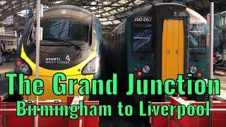 The Grand Junction (Birmingham New Street to Liverpool Lime Street) - DRIVERS EYE VIEW