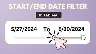 Create Interactive Start and End Date Slider Filter in Tableau – Step-by-Step Guide