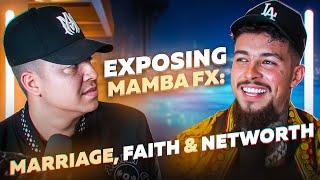 The MambaFX Podcast: Net Worth, Faith & Getting Married!