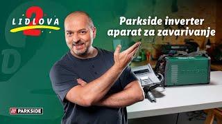 Za zavarivanje│Parkside inverter aparat za zavarivanje│Lidlova 2│Lidl Srbija