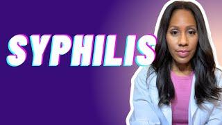 SYPHILIS: What Are Warning Signs/Symptoms? What Does it Look Like? What Are the Disease Stages?